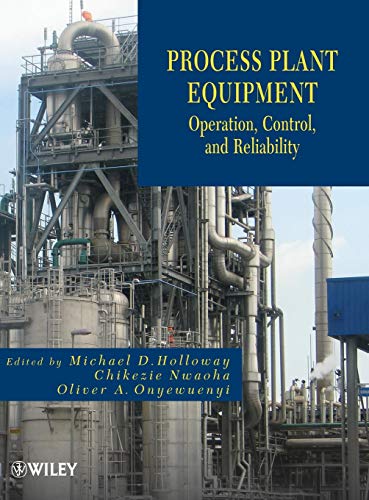9781118022641: Process Plant Equipment: Operation, Control, and Reliability