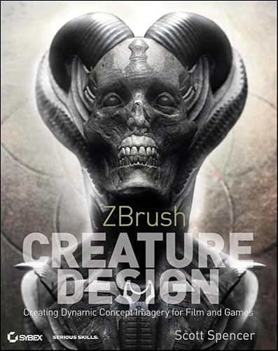 Stock image for ZBrush Creature Design: Creating Dynamic Concept Imagery for Film and Games for sale by AwesomeBooks