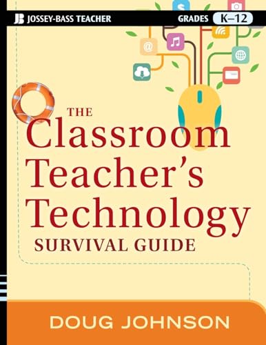 Stock image for The Classroom Teacher's Technology Survival Guide for sale by SecondSale