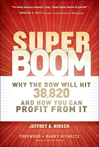 Beispielbild fr Super Boom : Why the Dow Jones Will Hit 38,820 and How You Can Profit from It zum Verkauf von Better World Books