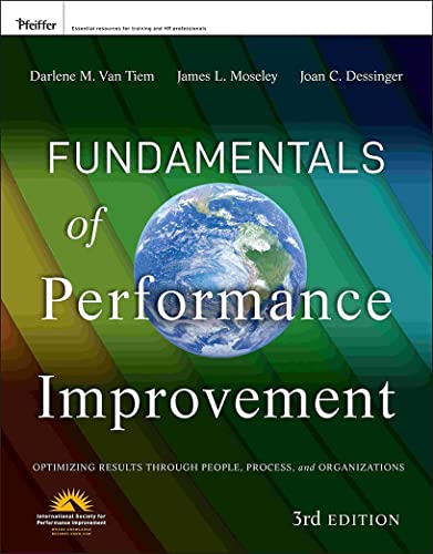 Stock image for Fundamentals of Performance Improvement : Optimizing Results Through People, Process, and Organizations for sale by Better World Books