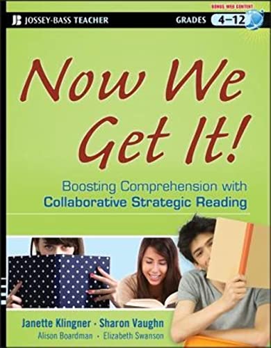 Imagen de archivo de Now We Get It!: Boosting Comprehension with Collaborative Strategic Reading a la venta por BooksRun