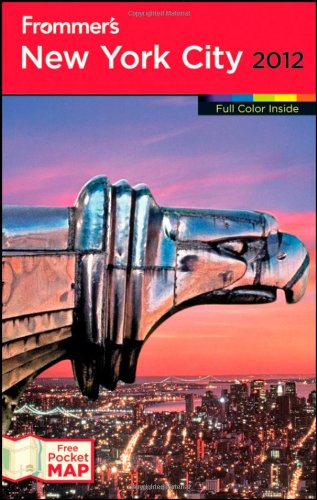 Imagen de archivo de Frommer's New York City 2012 (Frommer's Color Complete) a la venta por Wonder Book
