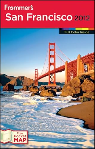 Stock image for Frommer's San Francisco 2012 (Frommer's Color Complete) for sale by Once Upon A Time Books
