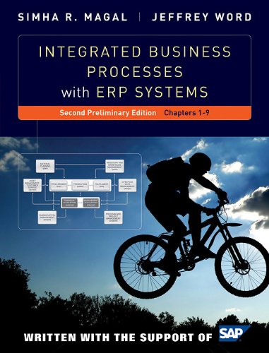 9781118027660: Integrated Business Processes With ERP Systems: Chapters 1-9