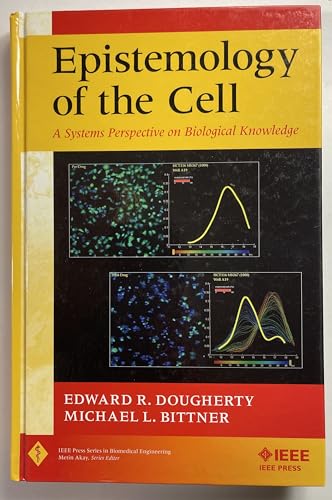 Stock image for Epistemology of the Cell: A Systems Perspective on Biological Knowledge (IEEE Press Series on Biomedical Engineering) for sale by HPB-Red