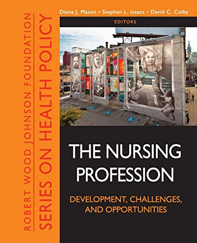 Stock image for The Nursing Profession: Development, Challenges, and Opportunities for sale by Kennys Bookshop and Art Galleries Ltd.