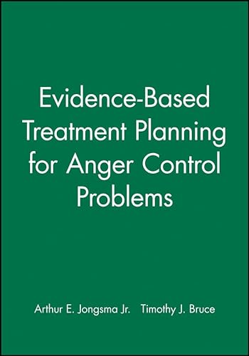 Evidence-Based Treatment Planning for Anger Control Problems, DVD and Workbook Set (9781118028919) by Berghuis, David J.; Bruce, Timothy J.