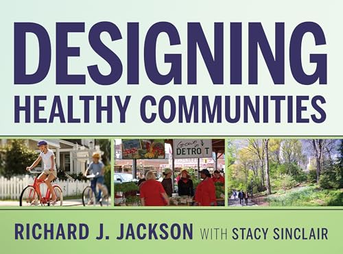 Imagen de archivo de Designing Healthy Communities a la venta por Chiron Media