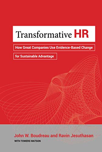 Beispielbild fr Transformative HR: How Great Companies Use Evidence-Based Change for Sustainable Advantage zum Verkauf von SecondSale