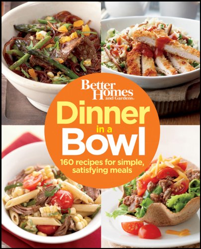 9781118038154: Dinner in a Bowl: Better Homes and Gardens