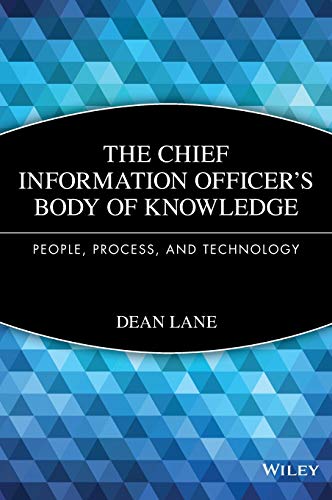 Stock image for The Chief Information Officer's Body of Knowledge: People, Process, and Technology for sale by SecondSale