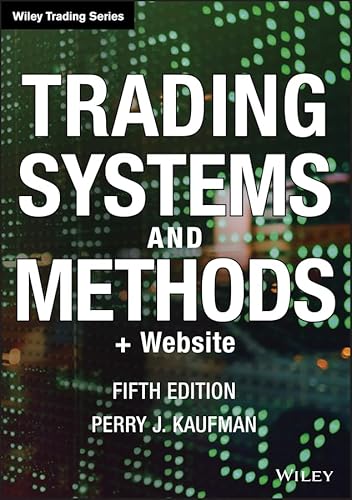 Beispielbild fr Trading Systems and Methods + Website (5th edition) Wiley Trading zum Verkauf von Goodwill of Colorado