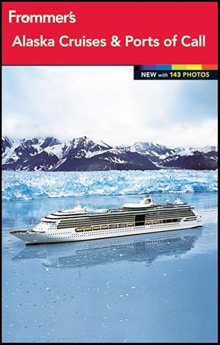 Stock image for Frommer's Alaska Cruises and Ports of Call (Frommer's Color Complete) for sale by SecondSale