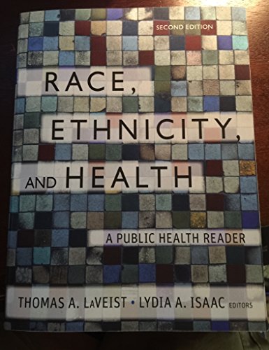 Stock image for Race, Ethnicity, and Health: A Public Health Reader (Public Health/Vulnerable Populations) for sale by Chiron Media
