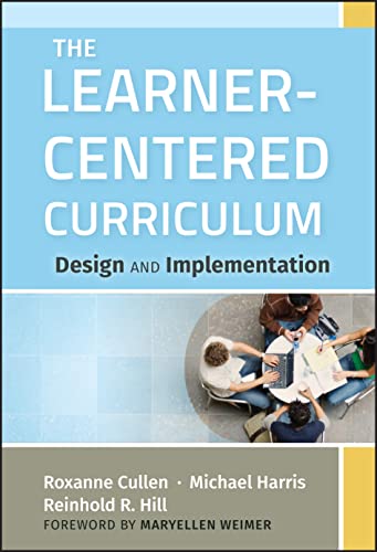 Beispielbild fr The Learner-Centered Curriculum : Design and Implementation zum Verkauf von Better World Books