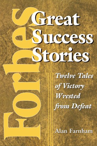 Stock image for Forbes Great Success Stories: Twelve Tales of Victory Wrested from Defeat for sale by HPB-Red