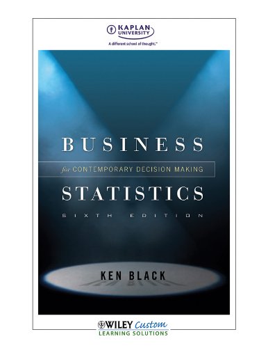 Stock image for Business Statistics for Contemporary Decision Making Ken Black 6Th Edition for sale by SecondSale