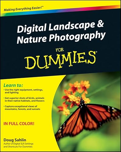 Digital Landscape and Nature Photography For Dummies (9781118065129) by Sahlin, Doug