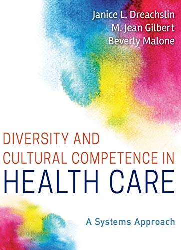 Beispielbild fr Diversity and Cultural Competence in Health Care : A Systems Approach zum Verkauf von Better World Books