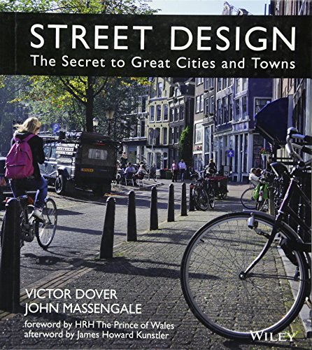 9781118066706: Street Design: The Secret to Great Cities and Towns