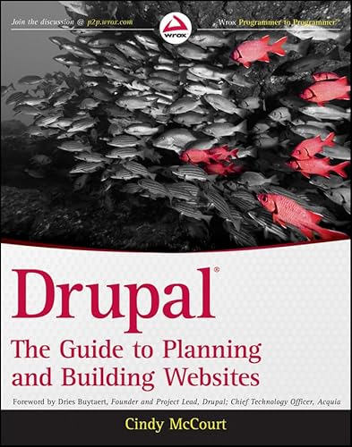 Stock image for Drupal : The Guide to Planning and Building Websites for sale by Better World Books