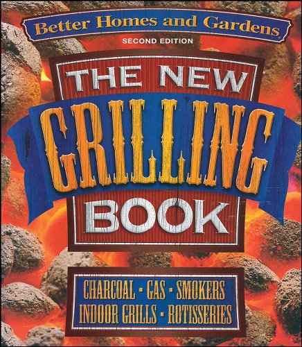 Stock image for Better Homes and Gardens New Grilling Book (Wal Mart 3-Ring) (Better Homes & Gardens Cooking) for sale by Discover Books
