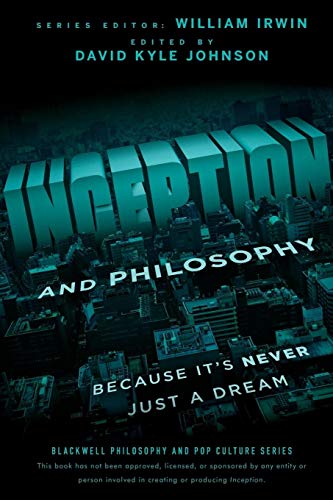 Beispielbild fr Inception and Philosophy : Because It's Never Just a Dream zum Verkauf von Better World Books