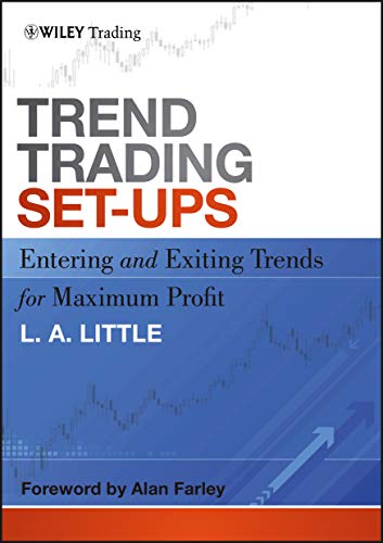 Stock image for Trend Trading Set-Ups: Entering and Exiting Trends for Maximum Profit for sale by GoldenDragon