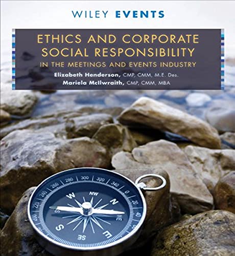 9781118073551: Ethics and Corporate Social Responsibility in the Meetings and Events Industry: 60 (The Wiley Event Management Series)
