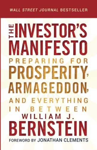 Imagen de archivo de The Investor's Manifesto : Preparing for Prosperity, Armageddon, and Everything in Between a la venta por Better World Books