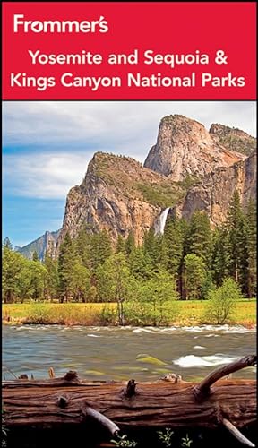 9781118074749: Frommer's Yosemite and Sequoia & Kings Canyon National Parks
