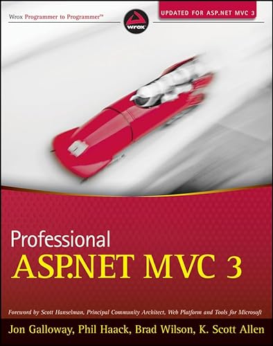 Professional ASP.NET MVC 3 (9781118076583) by Galloway, Jon