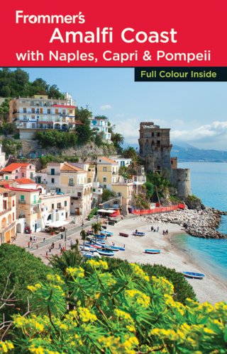 Frommer's Amalfi Coast with Naples, Capri & Pompeii (9781118076835) by Alessandra De Rosa