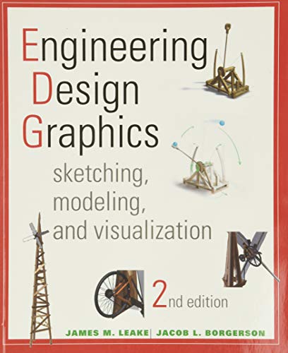 Stock image for Engineering Design Graphics: Sketching, Modeling, and Visualization for sale by SecondSale