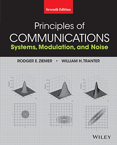 9781118078914: Principles of Communications: Systems, Modulation, and Noise