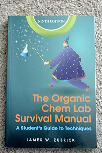 9781118083390: The Organic Chem Lab Survival Manual: A Student′s Guide to Techniques