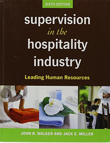 Supervision in the Hospitality Industry: Leading Human Resources 6th Edition with Tasting Success 1st Edition Set (9781118084120) by Walker, John R.