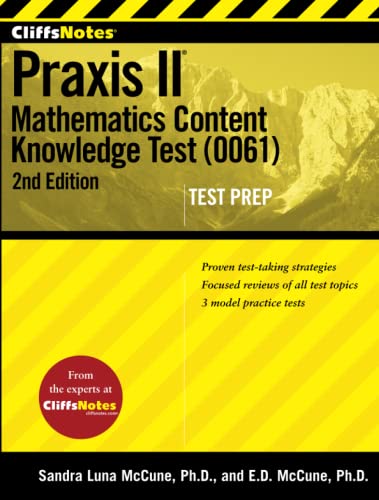 Beispielbild fr CliffsNotes Praxis Ii: Mathematics Content Knowledge Test (0061), Second Edition zum Verkauf von Wonder Book