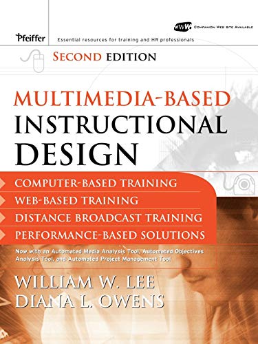 Stock image for Multimedia-based Instructional Design: Computer-based Training, Web-based Training, Distance Broadcast Training, Performance-based Solutions for sale by HPB-Red