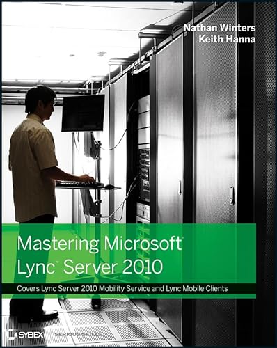 9781118089538: Mastering Microsoft Lync Server 2010