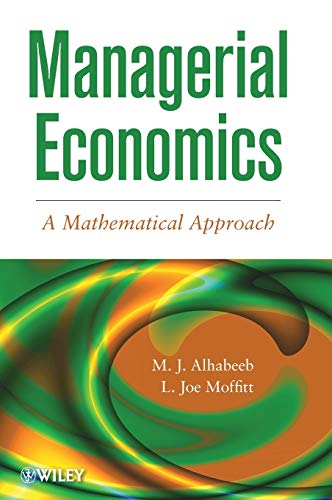 9781118091364: Managerial Economics: A Mathematical Approach
