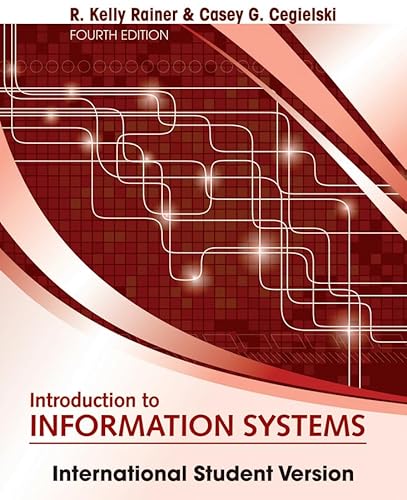 Beispielbild fr Introduction to Information Systems : International Student Version zum Verkauf von Better World Books