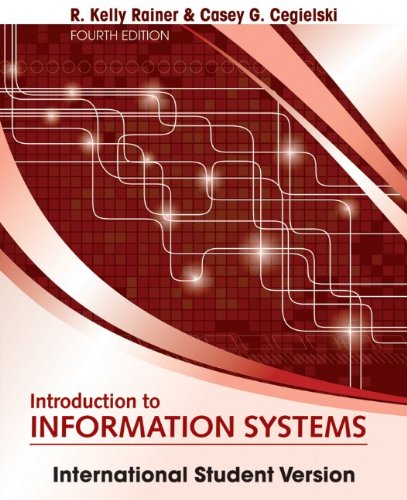 Stock image for Introduction to Information Systems : International Student Version for sale by Better World Books