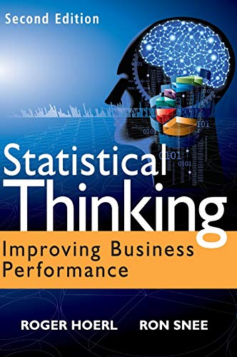 Statistical Thinking: Improving Business Performance (9781118094778) by Hoerl, Roger W.; Snee, Ronald D.