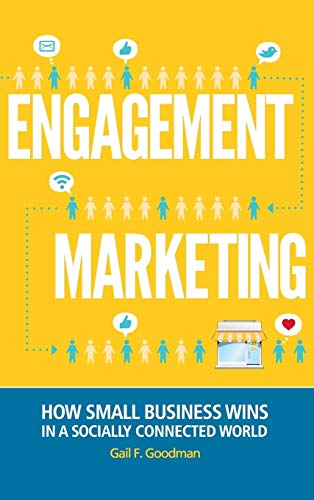 Stock image for Engagement Marketing: How Small Business Wins in a Socially Connected World for sale by AwesomeBooks