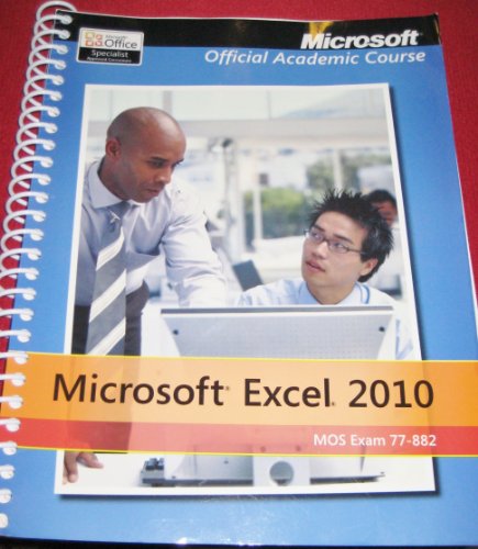 Beispielbild fr Microsoft Excel 2010: 77-882, without Office Trial CD zum Verkauf von Ergodebooks