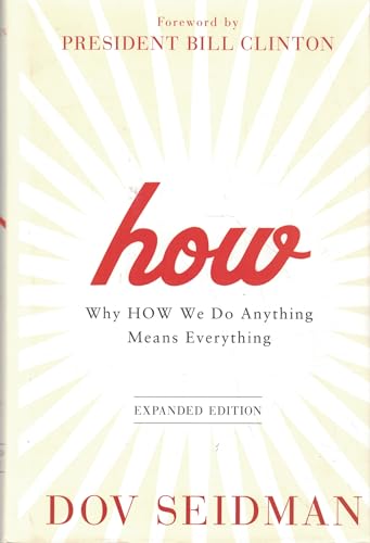 Stock image for How: Why How We Do Anything Means Everything for sale by Gulf Coast Books