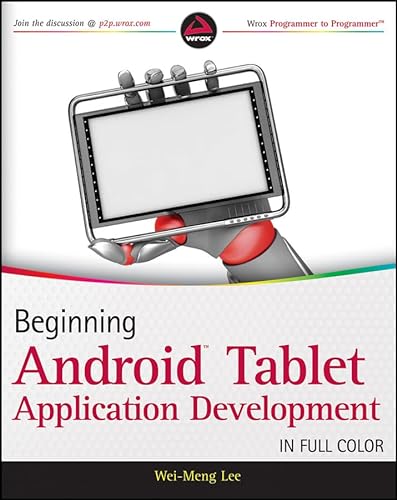 Beginning Android Tablet Application Development (9781118106730) by Lee, Wei-Meng