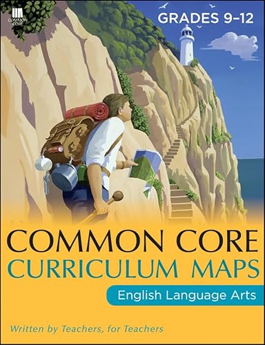 Imagen de archivo de Common Core Curriculum Maps in English Language Arts, Grades 9-12 a la venta por Better World Books
